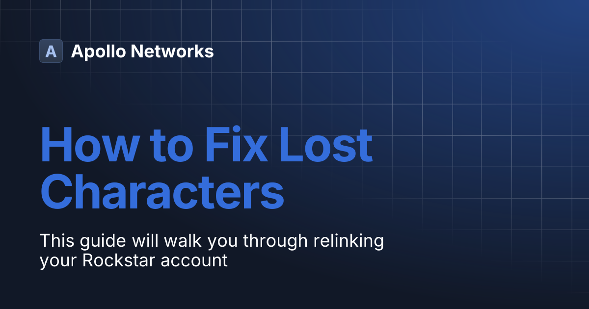 How to Fix Lost Characters | Apollo Networks